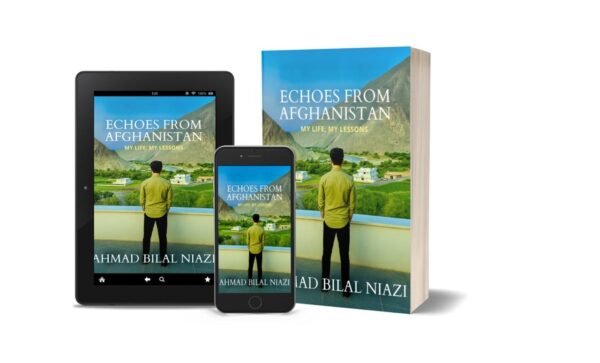 Echoes from Afghanistan : My Life, My Lesson - Digital Edition